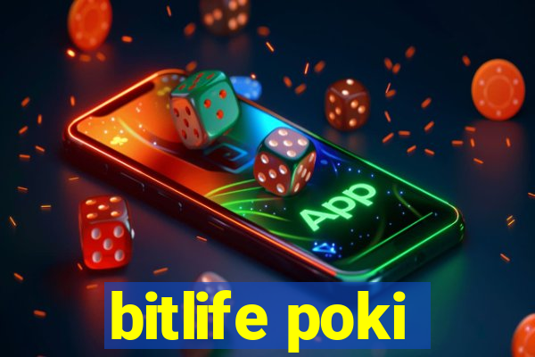 bitlife poki